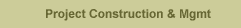 Project Construction and Management